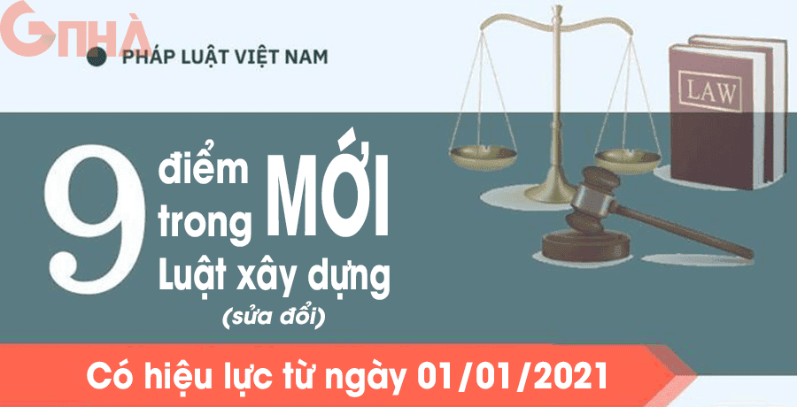 9 Điểm mới trong Luật xây dựng 2020 sửa đổi có hiệu lực từ ngày 01012021 3_2022-08-26T04_44_17Z.jpg